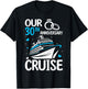Our 30th Wedding Anniversary Cruise 30 Years Anniversary T-Shirt - T-Shirt | Black