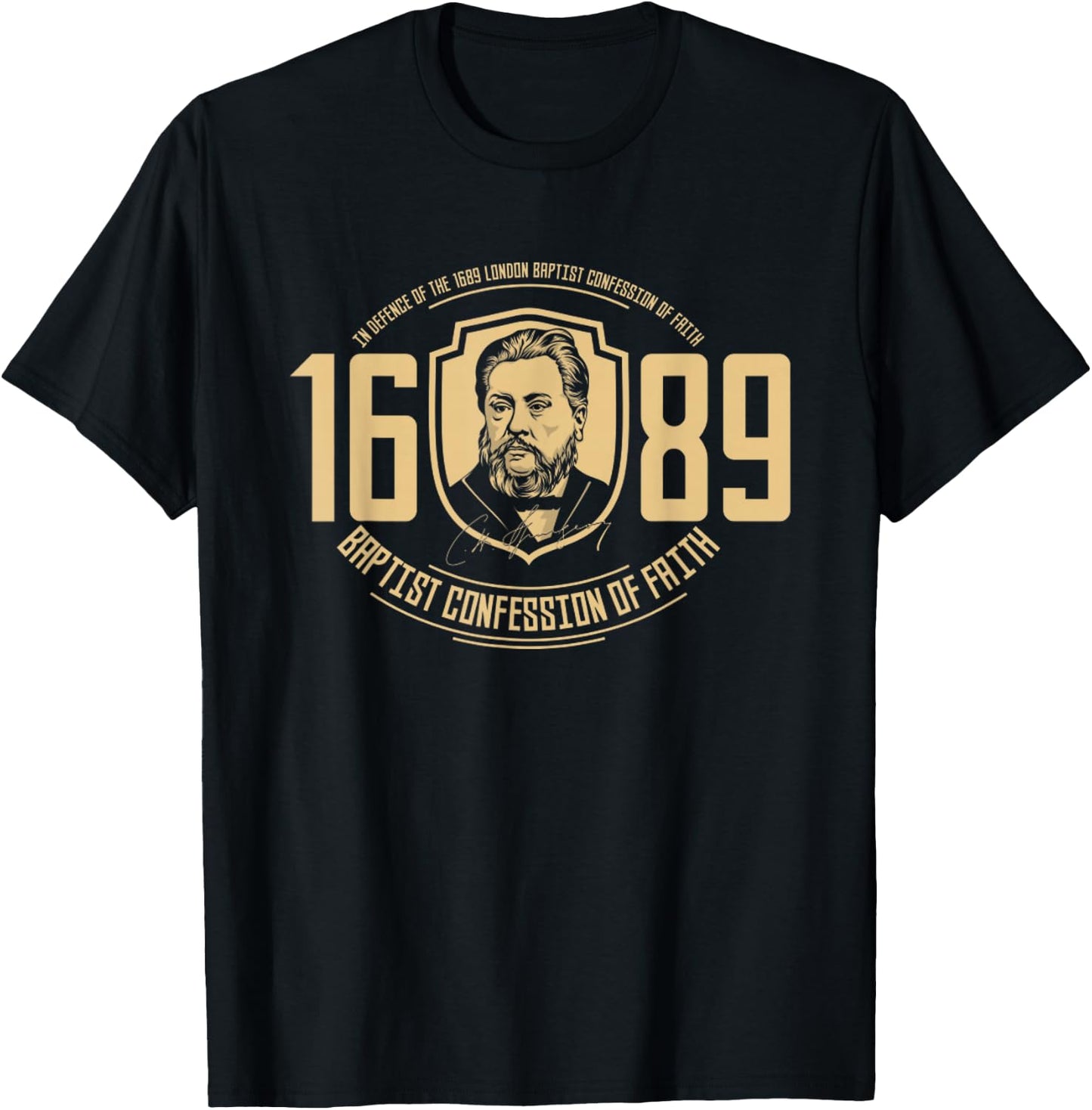 The 1689 Baptist Confession Of Faith Reformed Christ T-Shirt - T-Shirt | Black