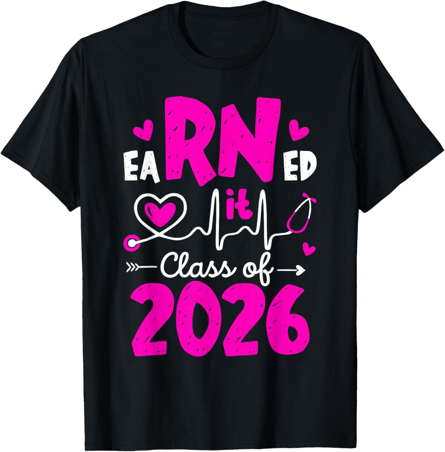 Earned It Class Of 2026 I Registered Nurse I RN Nurse Women T-Shirt - T-Shirt | Black