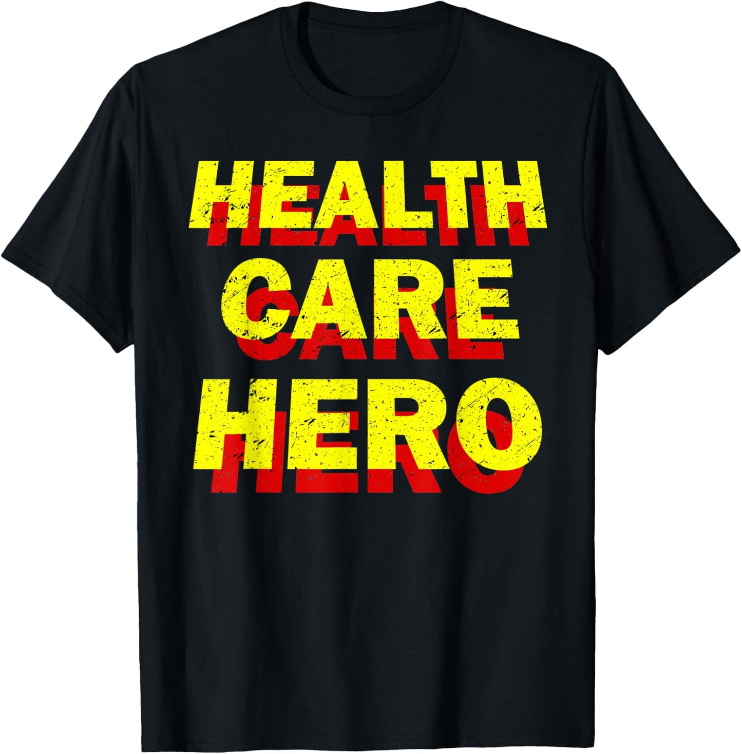 Health Care Hero Cool Healthcare Worker Doctors Nurse Life T-Shirt - T-Shirt | Black