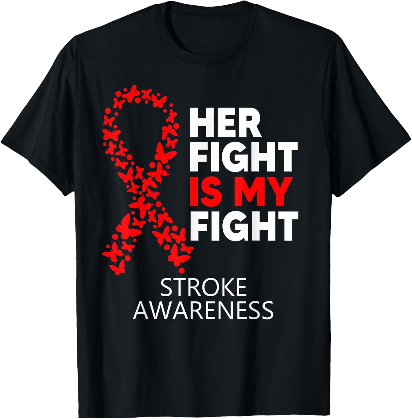 Stroke Awareness Her Fight is my Fight Survivor Disease T-Shirt - T-Shirt | Black