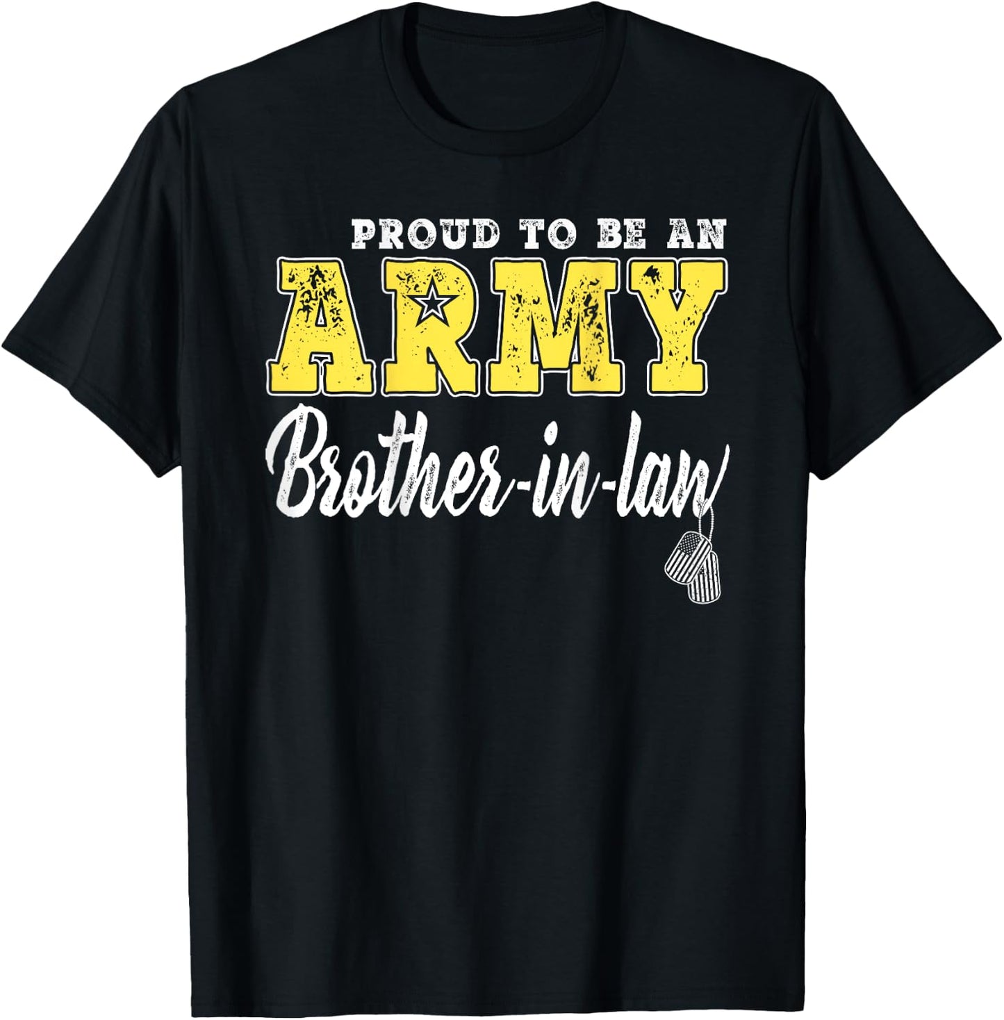 Proud Army Brother-In-Law US Flag Dog Tags Military Sibling T-Shirt - T-Shirt | Black