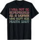 I Will Not Be Remembered As A Woman Who Kept Her Mouth Shut T-Shirt - T-Shirt | Black