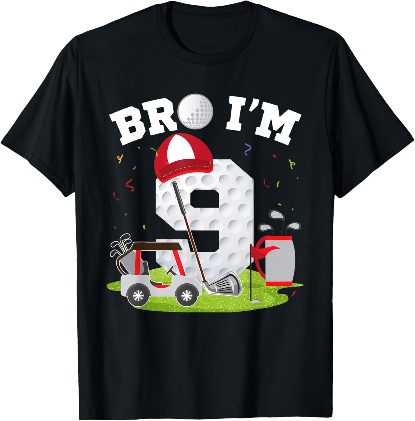 Bro I'm 9 Year Old Golf Theme 9th Birthday Golfer T-Shirt - T-Shirt | Black