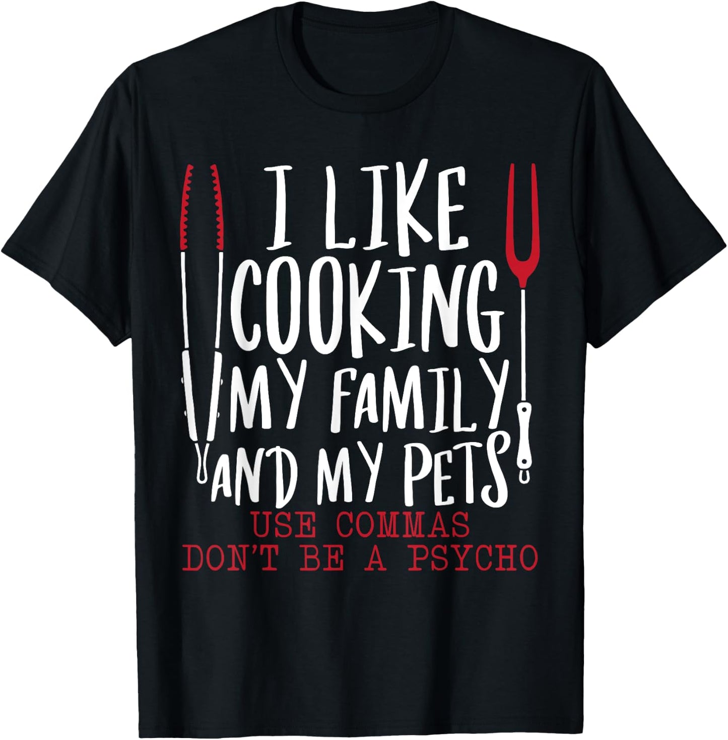 Use Commas Don't Be A Psycho Grammar Police English Teacher Women T-Shirt - T-Shirt | Black
