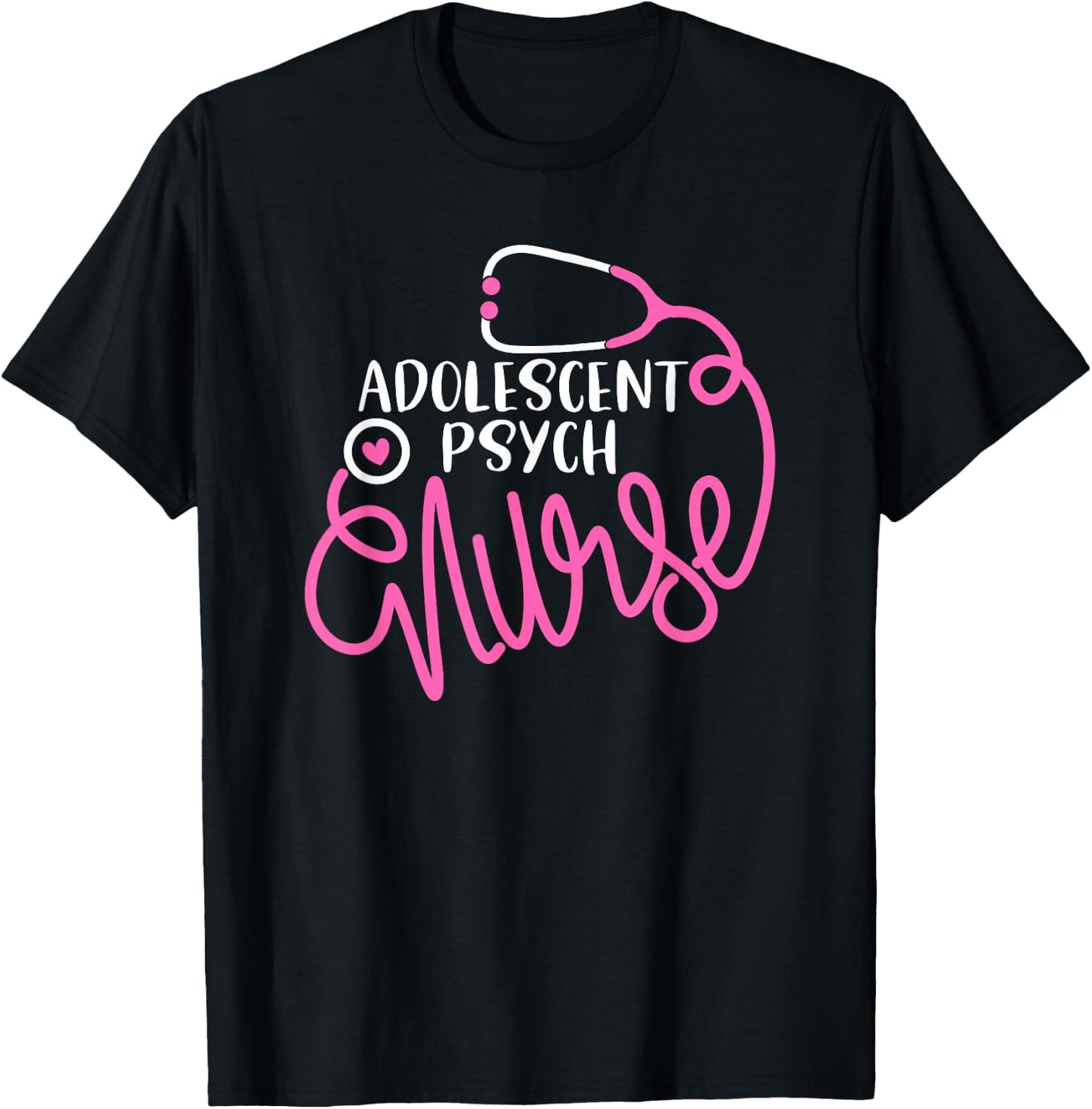 Adolescent Psych Nurse- Psychiatric Nursing Department Nurse T-Shirt - T-Shirt | Black
