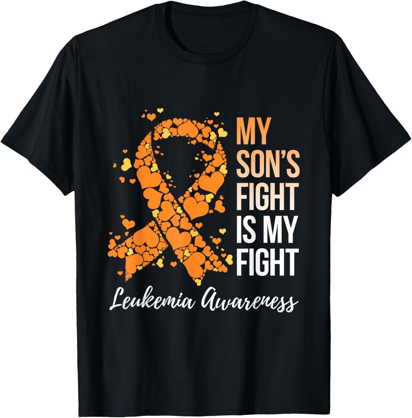 My Son’s Fight Is My Fight Leukemia Awareness T-Shirt - T-Shirt | Black