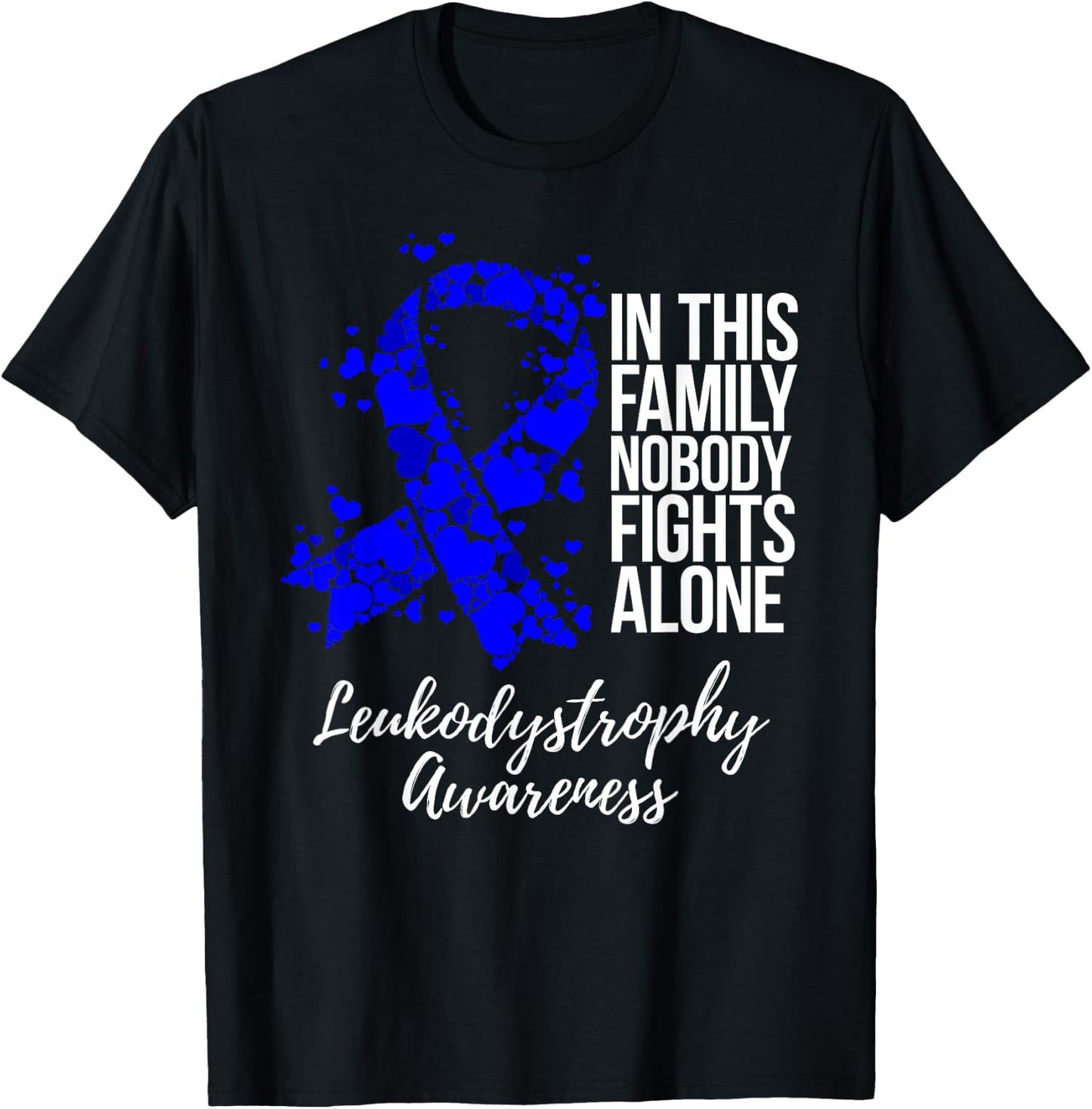 Family Support Blue Ribbon Leukodystrophy Awareness T-Shirt - T-Shirt | Black