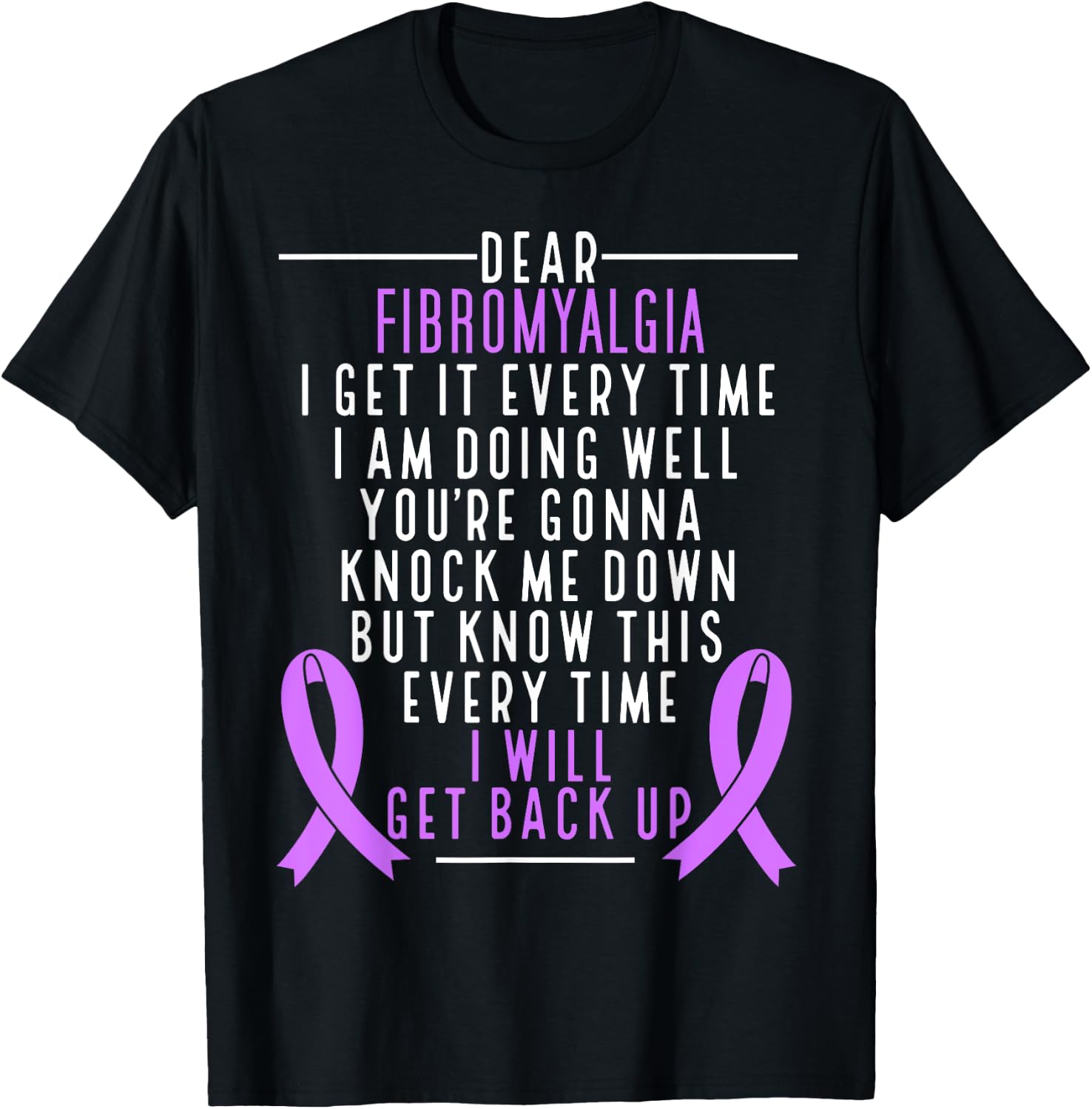 Fibro Warrior I will get back up Fibromyalgia Awareness T-Shirt - T-Shirt | Black