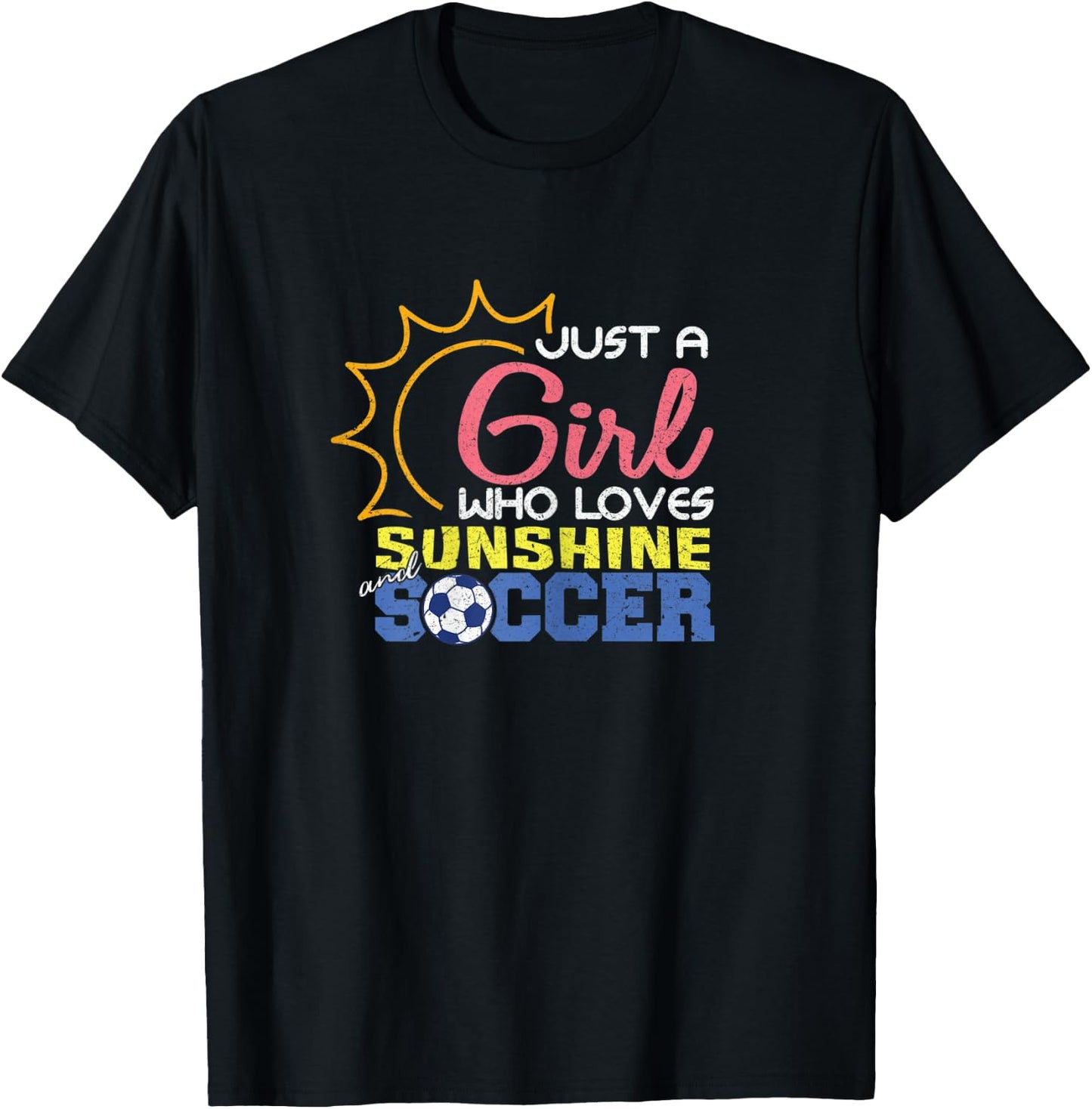 Just A Girl Who Loves Sunshine and Soccer for Girls T-Shirt - T-Shirt | Black