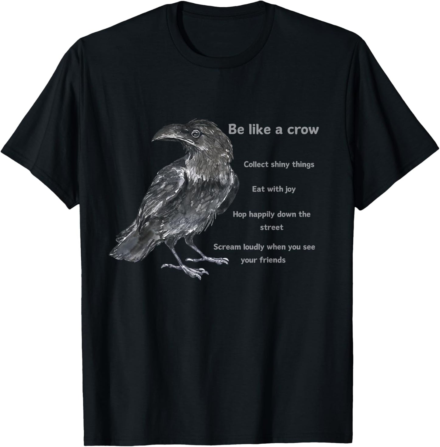 Crow Funny Life Lessons from a Corvus Bird T-Shirt - T-Shirt | Black