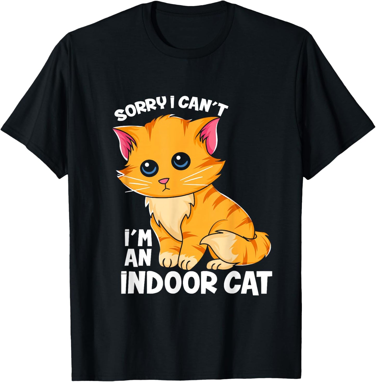 Sorry I Can't I'm An Indoor Cat - Funny Cat Owner Introvert T-Shirt - T-Shirt | Black