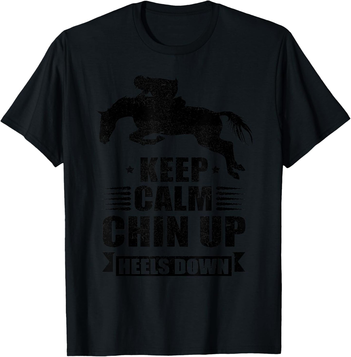 Funny Horseback Riding Gift Girls Cool Chin Up Heels Down T-Shirt - T-Shirt | Black