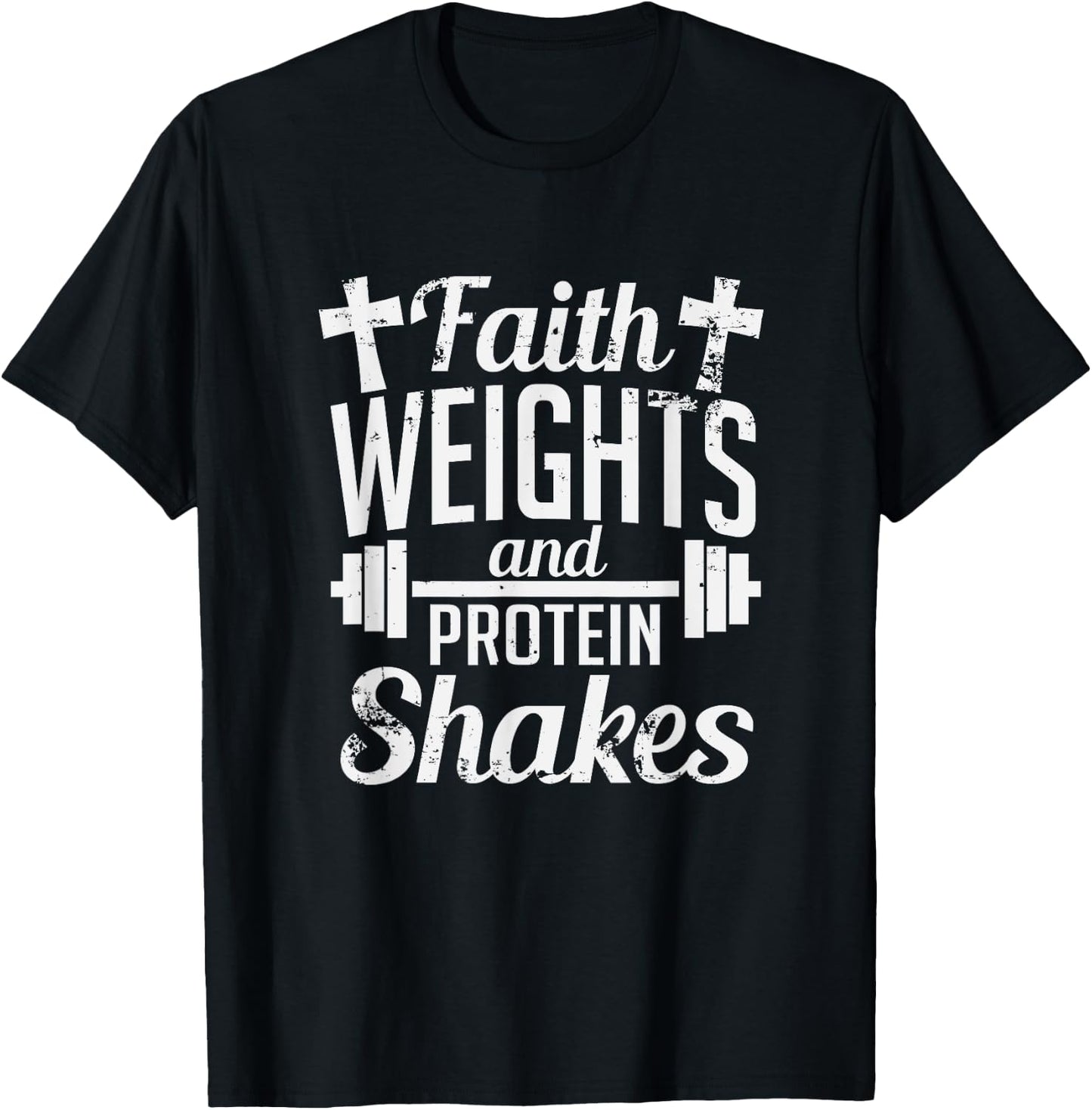 Faith Weights And Protein Shakes Funny Religious Gym T-Shirt - T-Shirt | Black