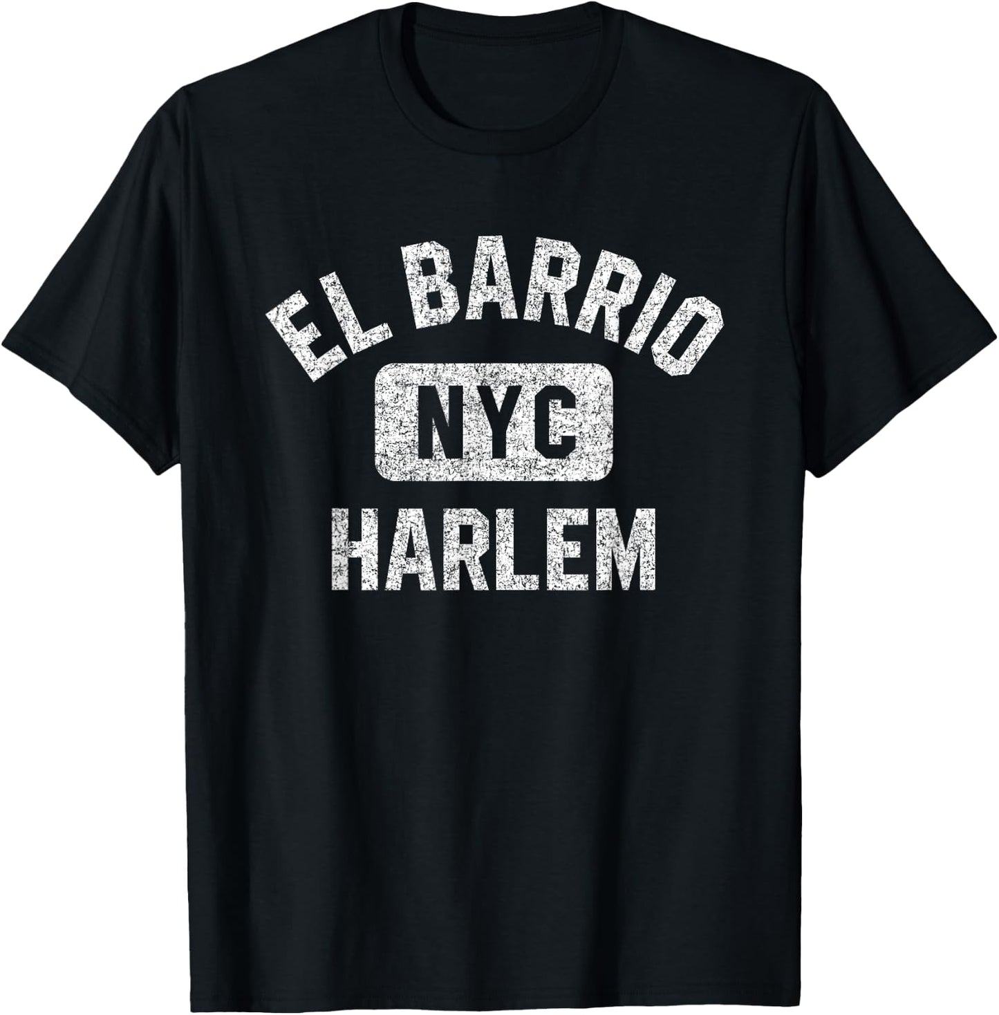 El Barrio Harlem NYC Gym Style Distressed White Print T-Shirt - T-Shirt | Black
