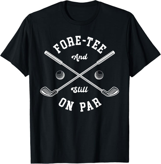 Fore Golf Birthday 40th Birthday 40 Year Old T-Shirt - T-Shirt | Black