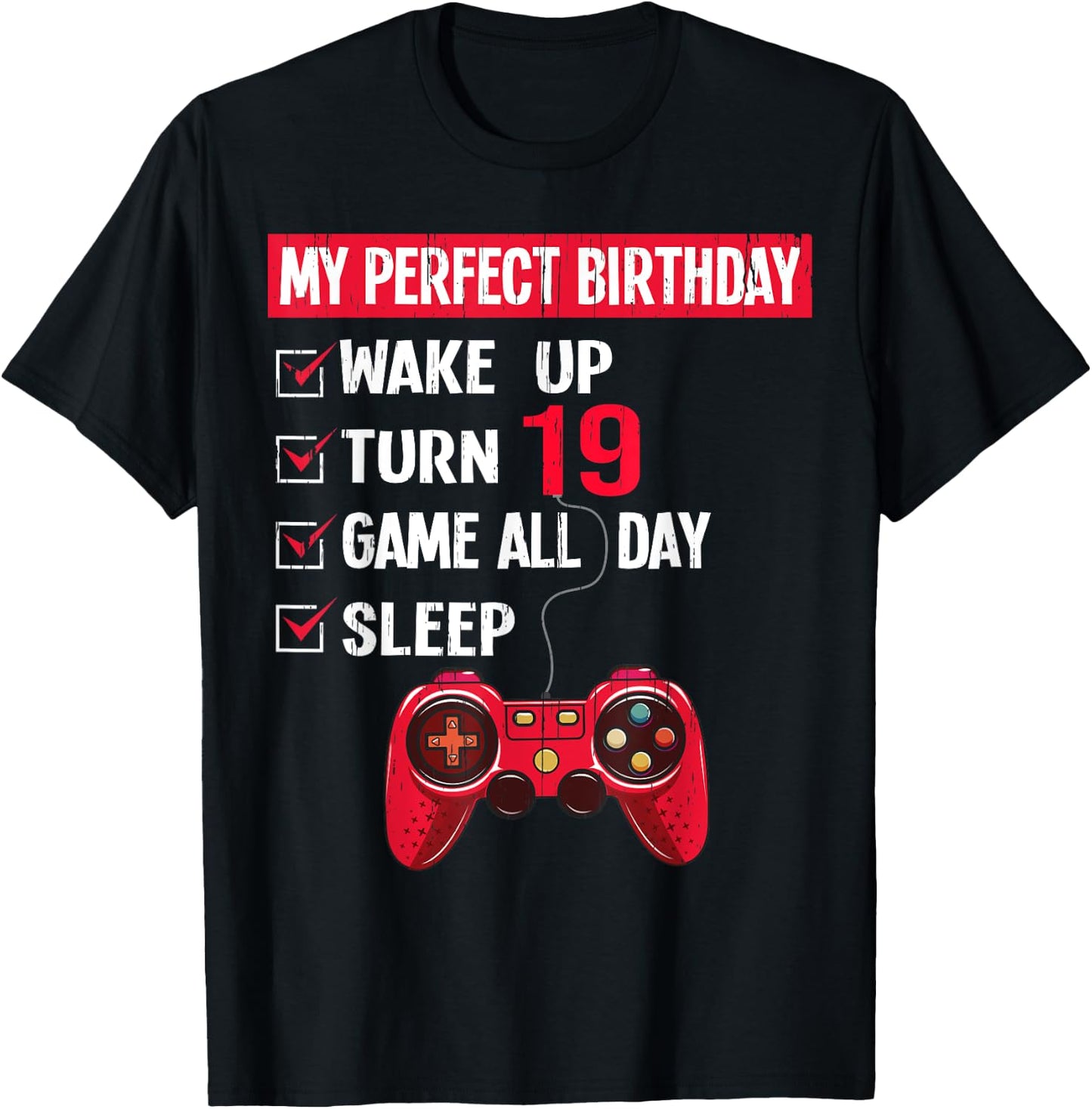 19 Years Old Gamer 19th Birthday Boy My Perfect Party Gift T-Shirt - T-Shirt | Black