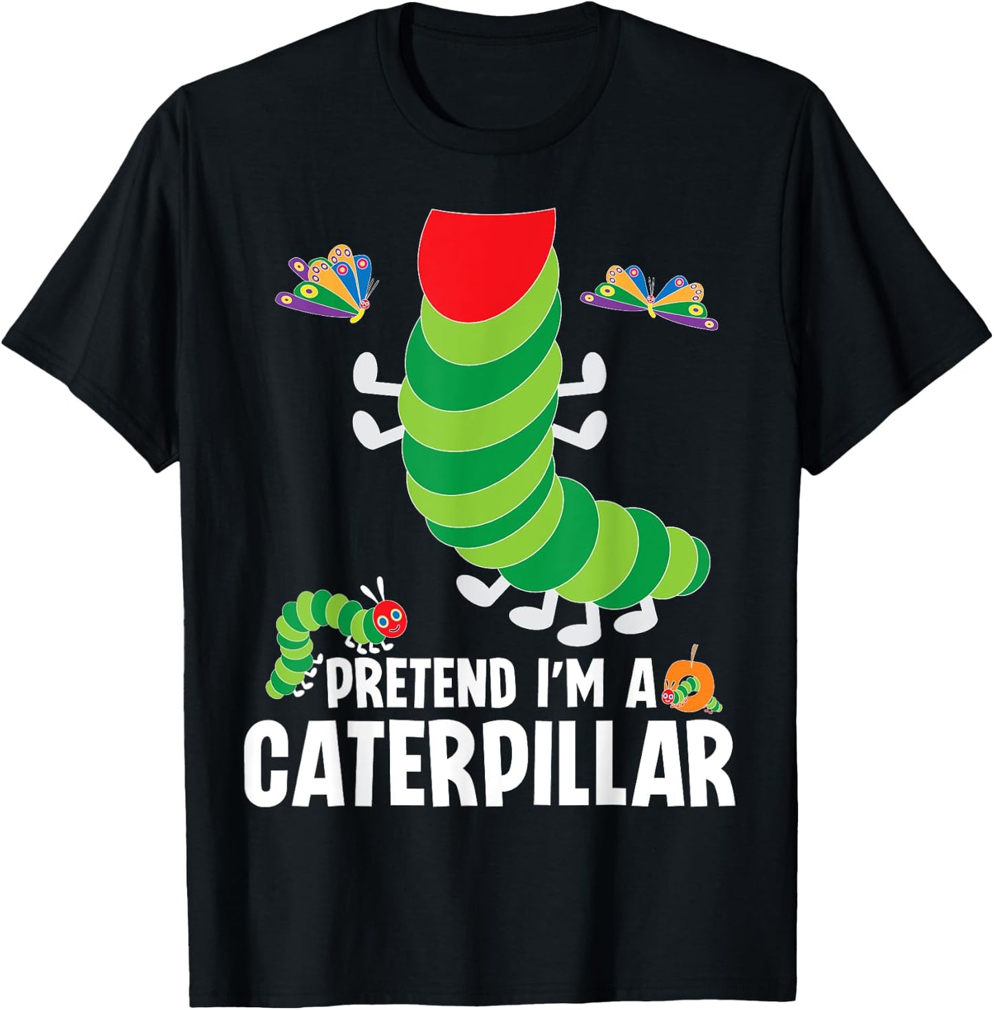 Pretend I'm A Caterpillar Funny Lazy Halloween Costume T-Shirt - T-Shirt | Black