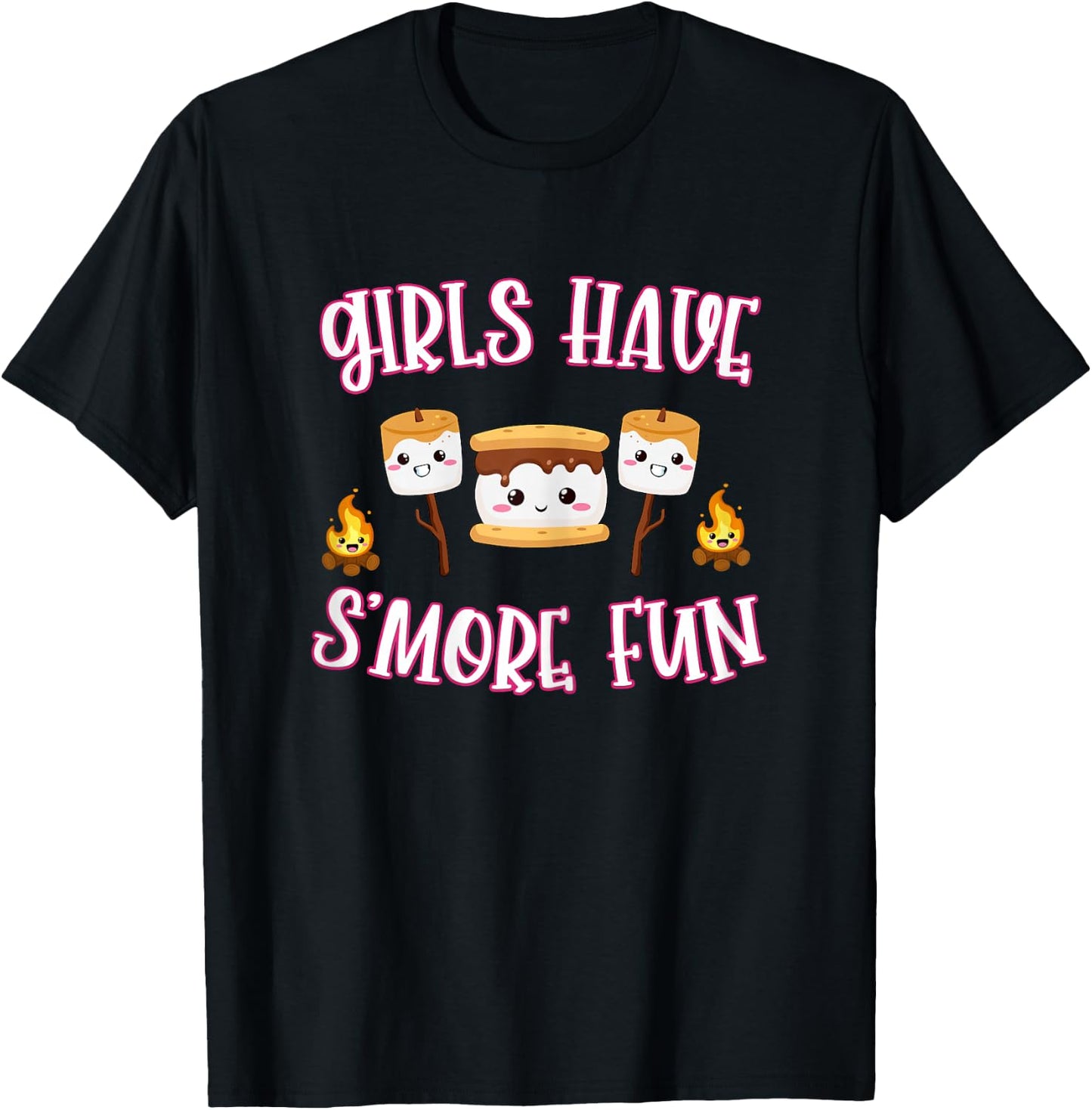 Funny Camping Smores Girls Have Smore Fun Cute Kawaii Smores T-Shirt - T-Shirt | Black
