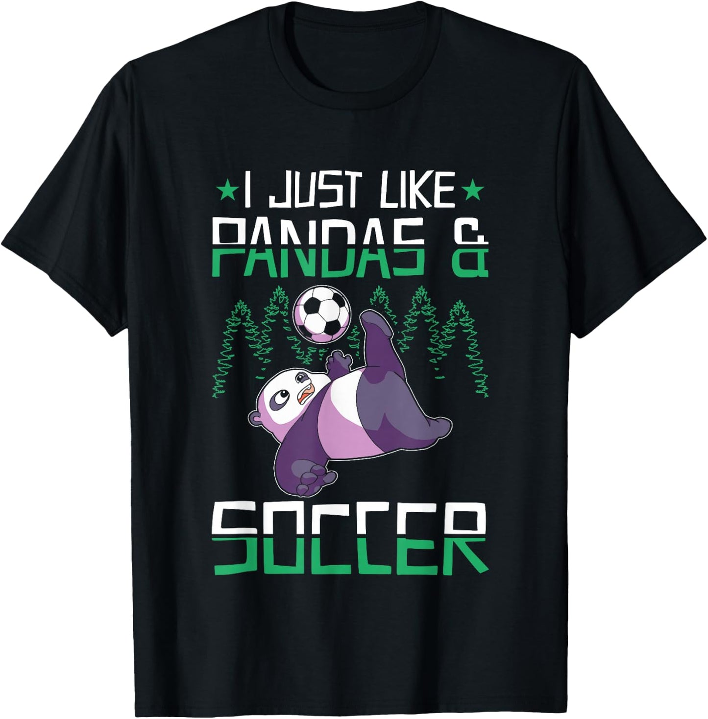 Panda Soccer I just love Pandas and Playing Soccer T-Shirt - T-Shirt | Black