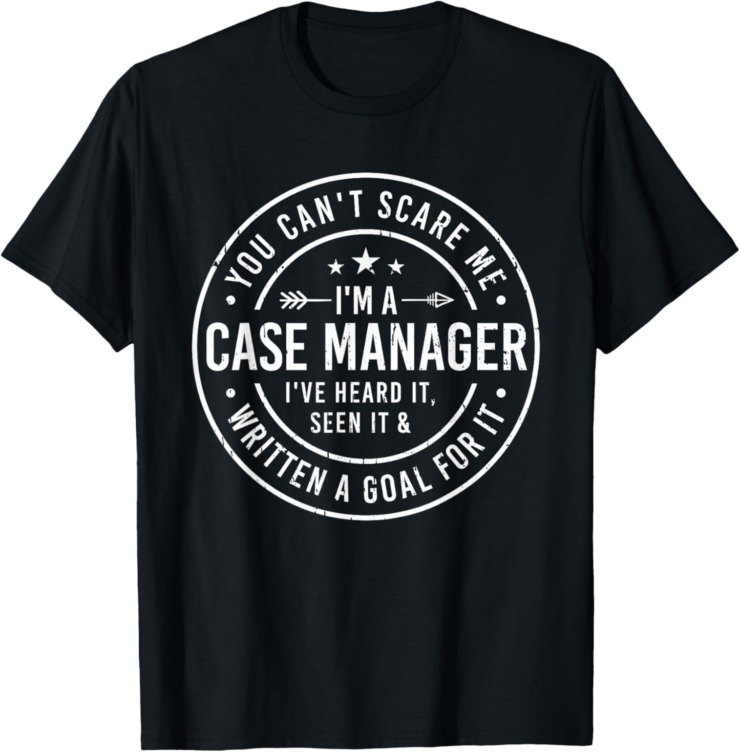 I'm A Case Manager Nurse Case Manager RN Management T-Shirt - T-Shirt | Black