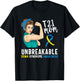 Down Syndrome Mom Unbreakable Awareness Trisomy 21 Gift T-Shirt - T-Shirt | Black