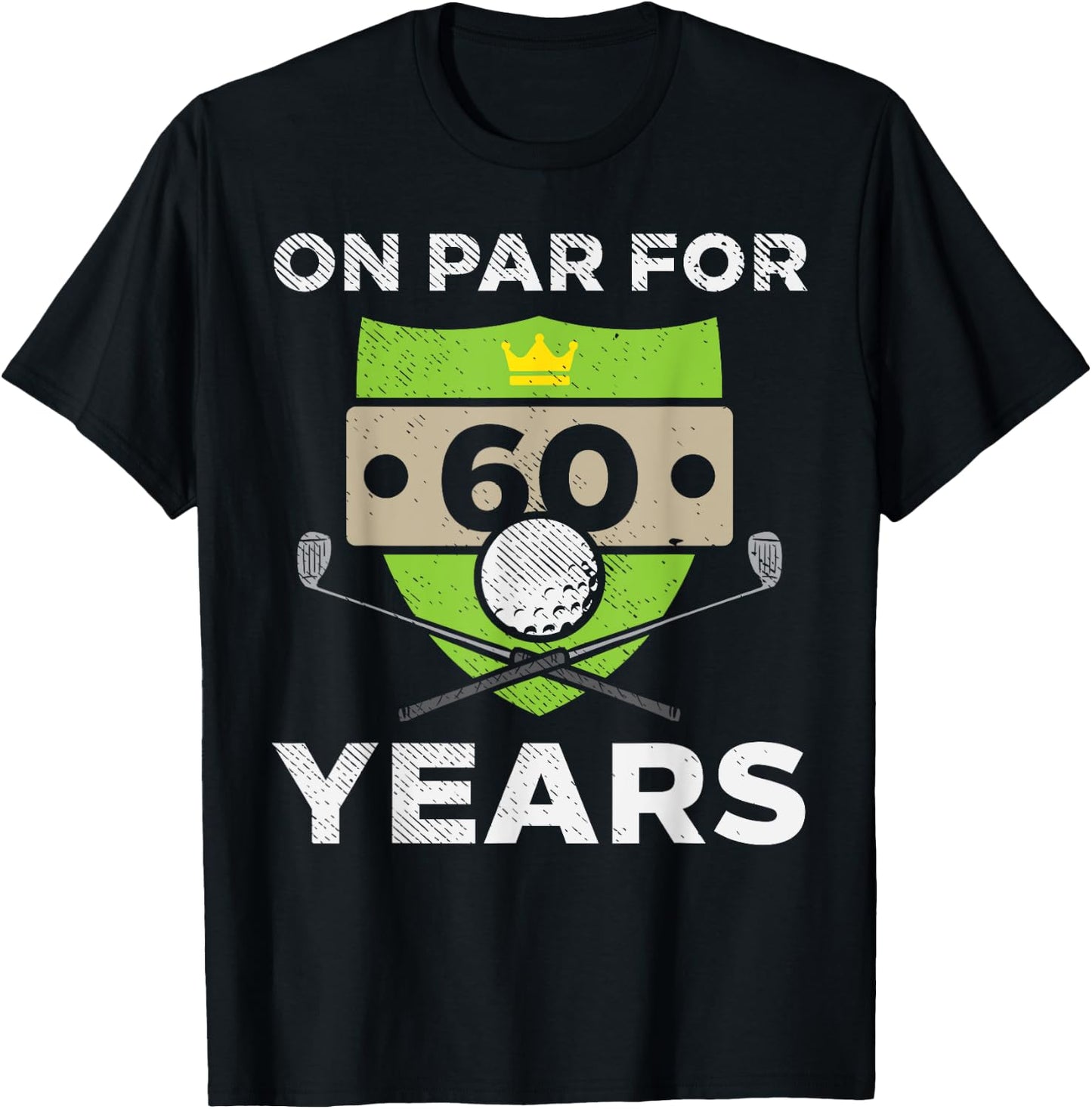 On Par For 60 Years Cool 60th Birthday Gift Men Golf T-Shirt - T-Shirt | Black