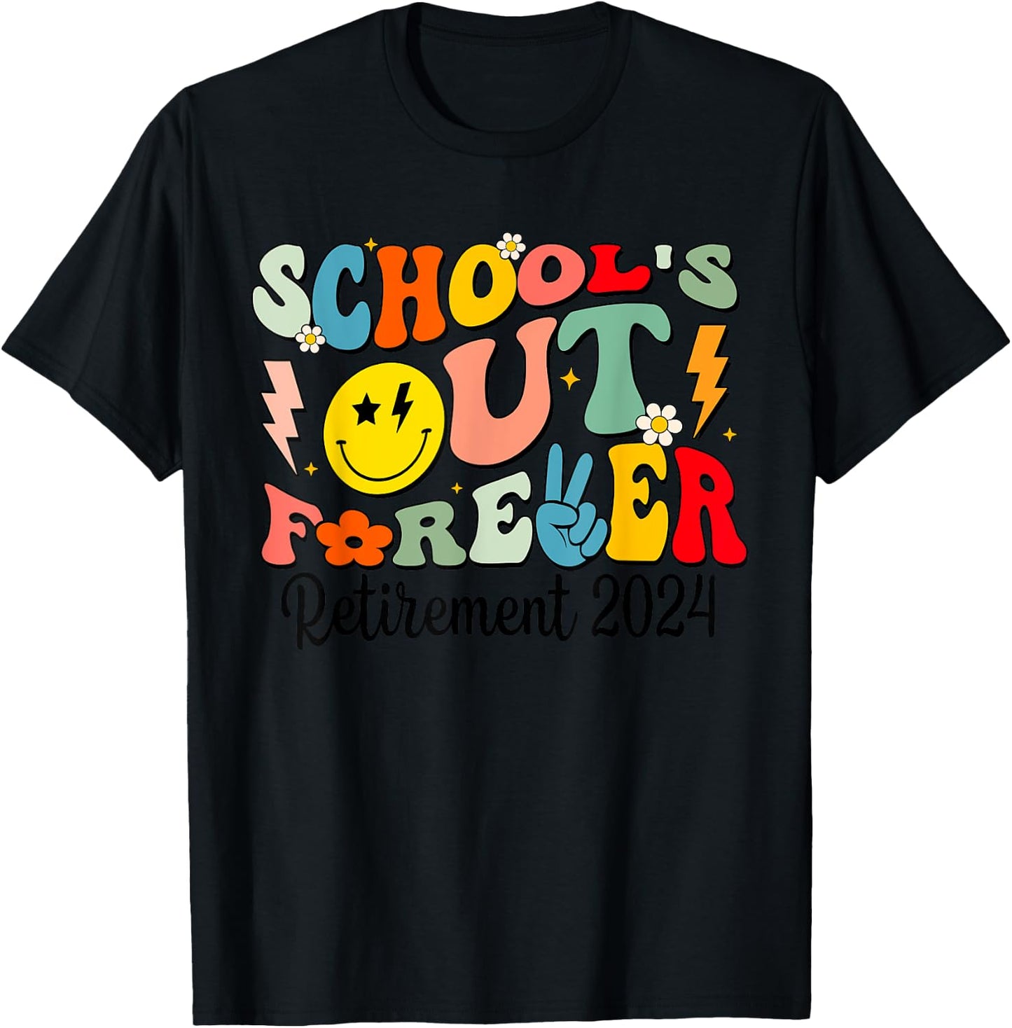 Groovy School's Out Forever Retired Teacher Retirement 2024 T-Shirt - T-Shirt | Black