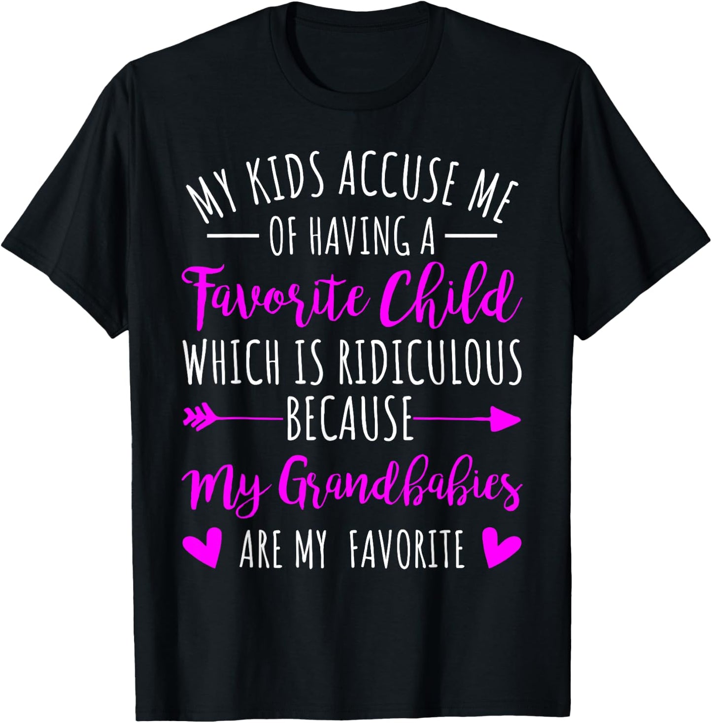 My Grandbabies Are My Favorite Funny Gift Grandma T-Shirt - T-Shirt | Black