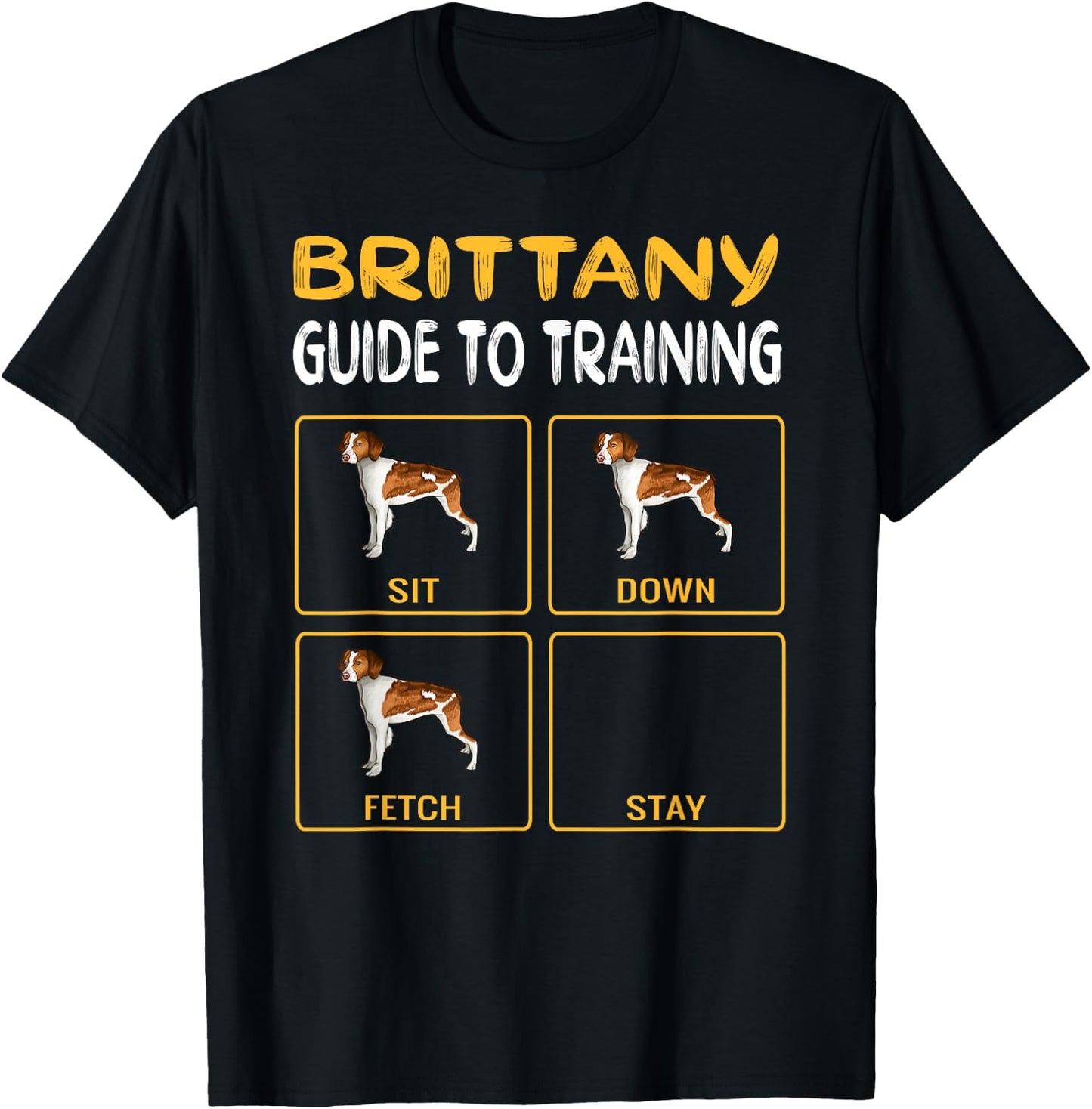 Brittany Guide To Training Dog Obedience Men Women Girls Kids T-Shirt - T-Shirt | Black