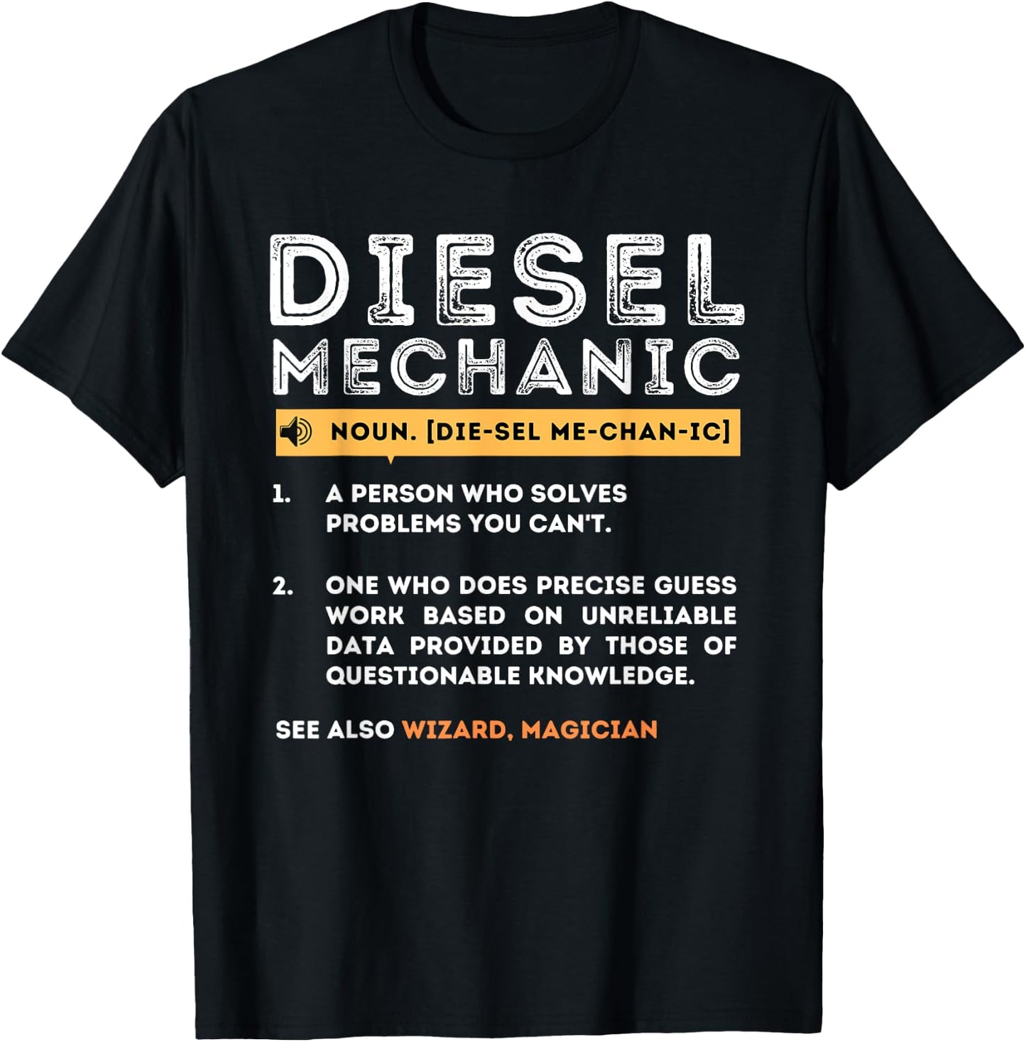 Diesel Mechanic Meaning - Diesel Repairman Auto Repair T-Shirt - T-Shirt | Black
