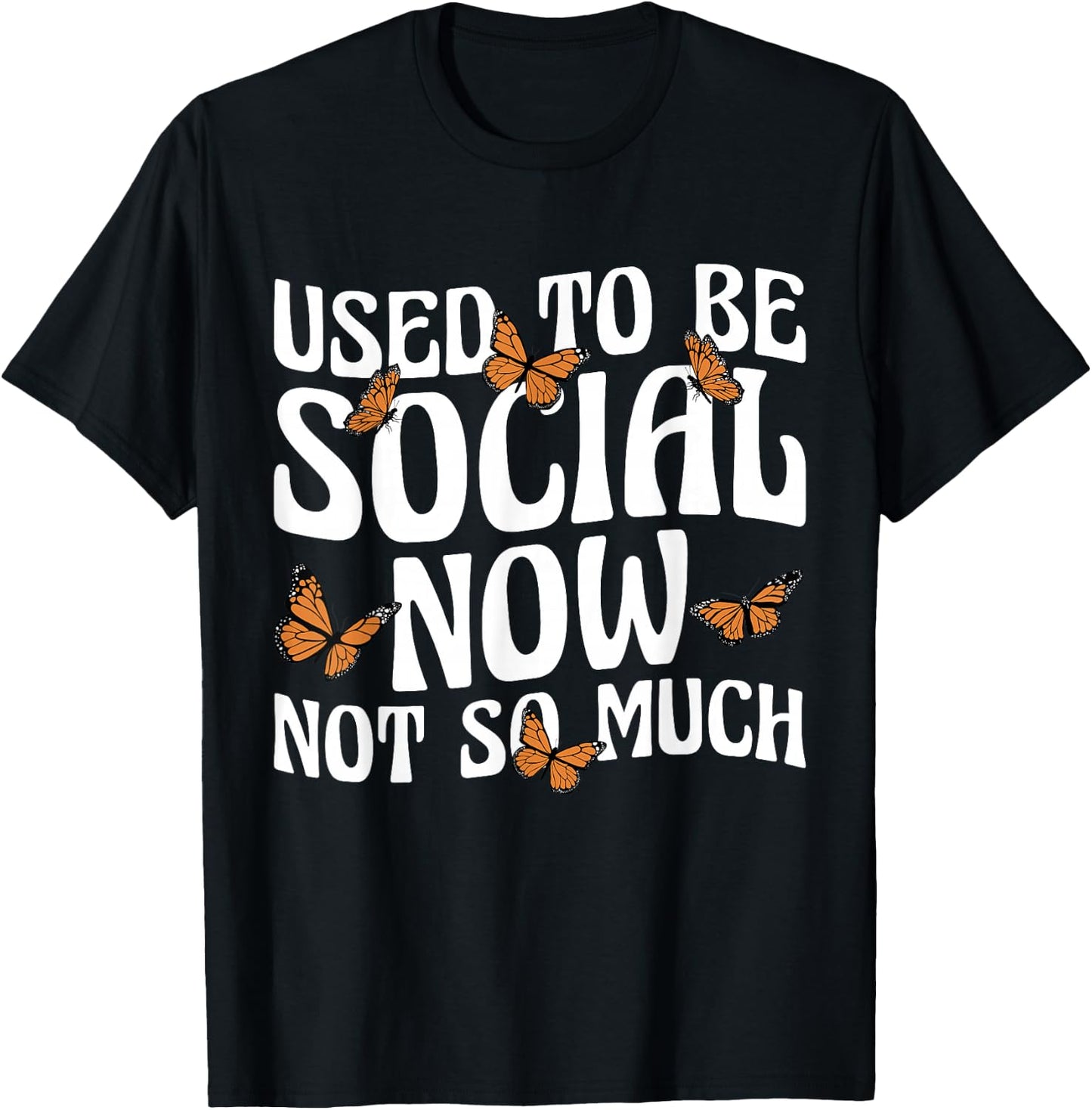 Anti Social I Used To Be Social Introvert Butterfly T-Shirt - T-Shirt | Black