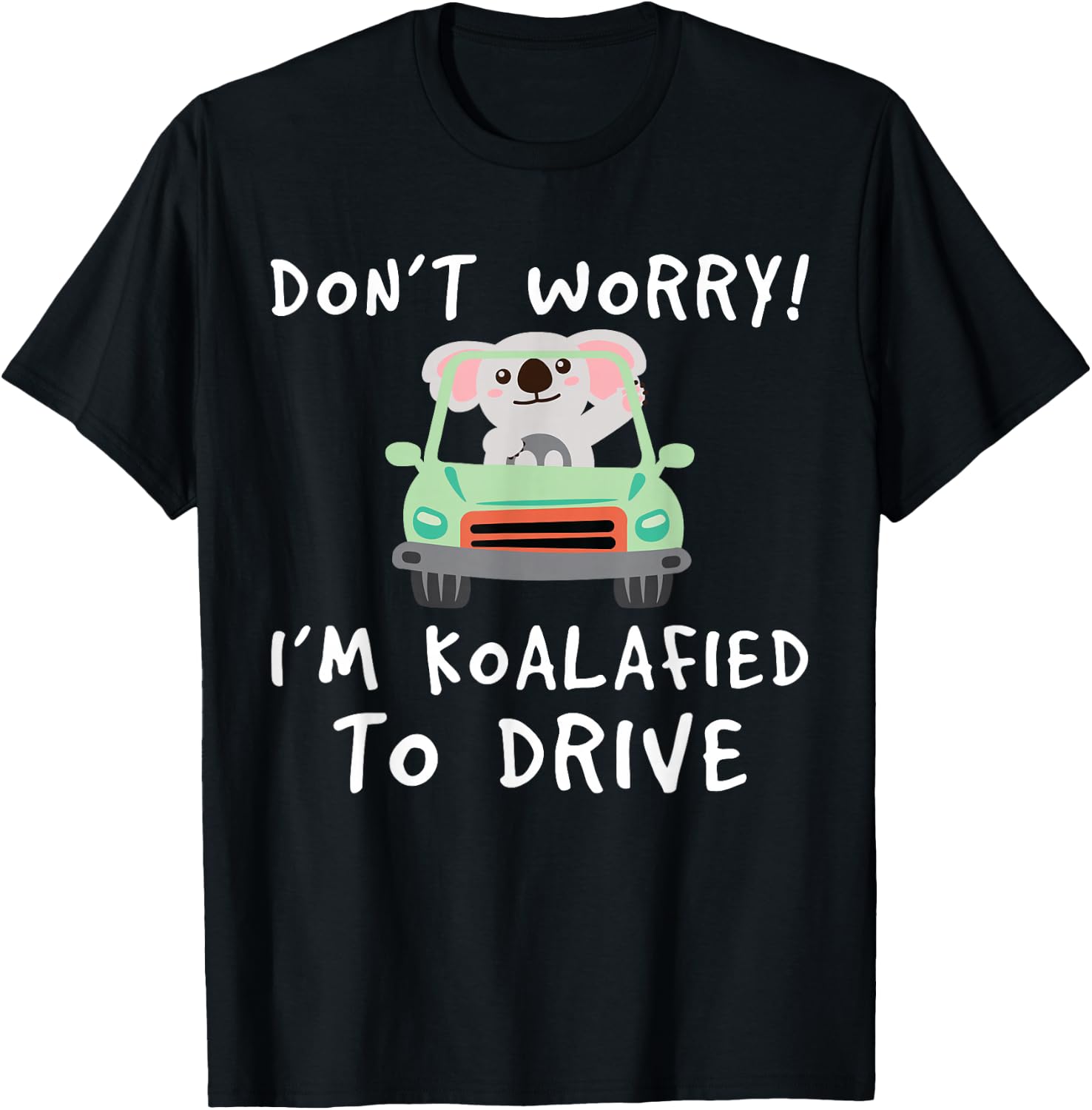 Koalafied Driving Licence Test Driving Student T-Shirt - T-Shirt | Black