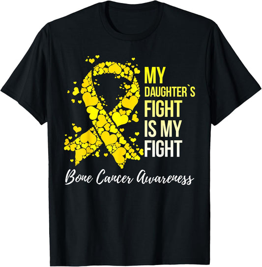 My Daughter’s Fight Is My Fight Bone Cancer Awareness T-Shirt - T-Shirt | Black