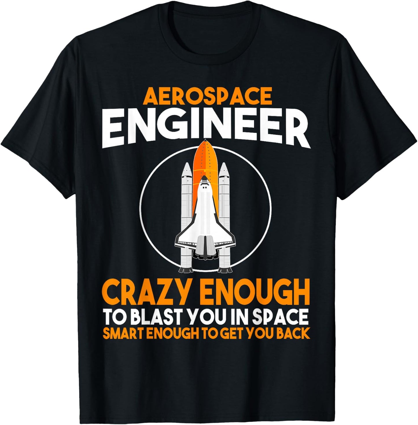 Aerospace Engineer Blast you in Space Rocket Engineering T-Shirt - T-Shirt | Black