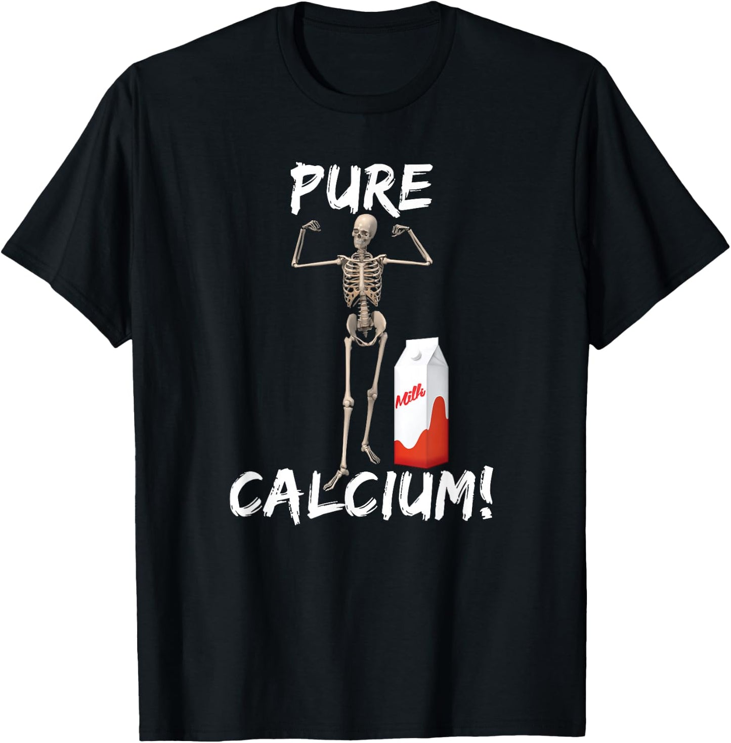 Pure Calcium Skeleton Meme T-Shirt - T-Shirt | Black