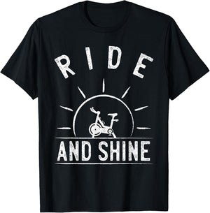 Ride and Shine Funny Indoor Spinning Spin Class Workout Gym T-Shirt - T-Shirt | Black
