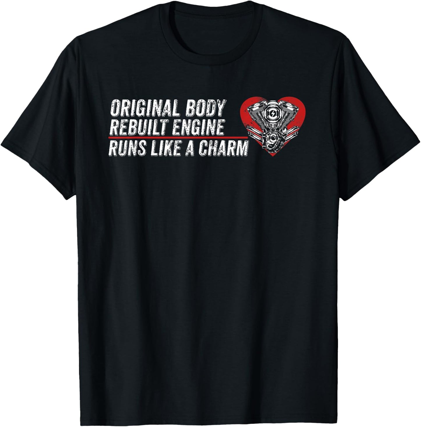 Original Body Rebuilt Engine Runs Like A Charm CABG Survivor T-Shirt - T-Shirt | Black