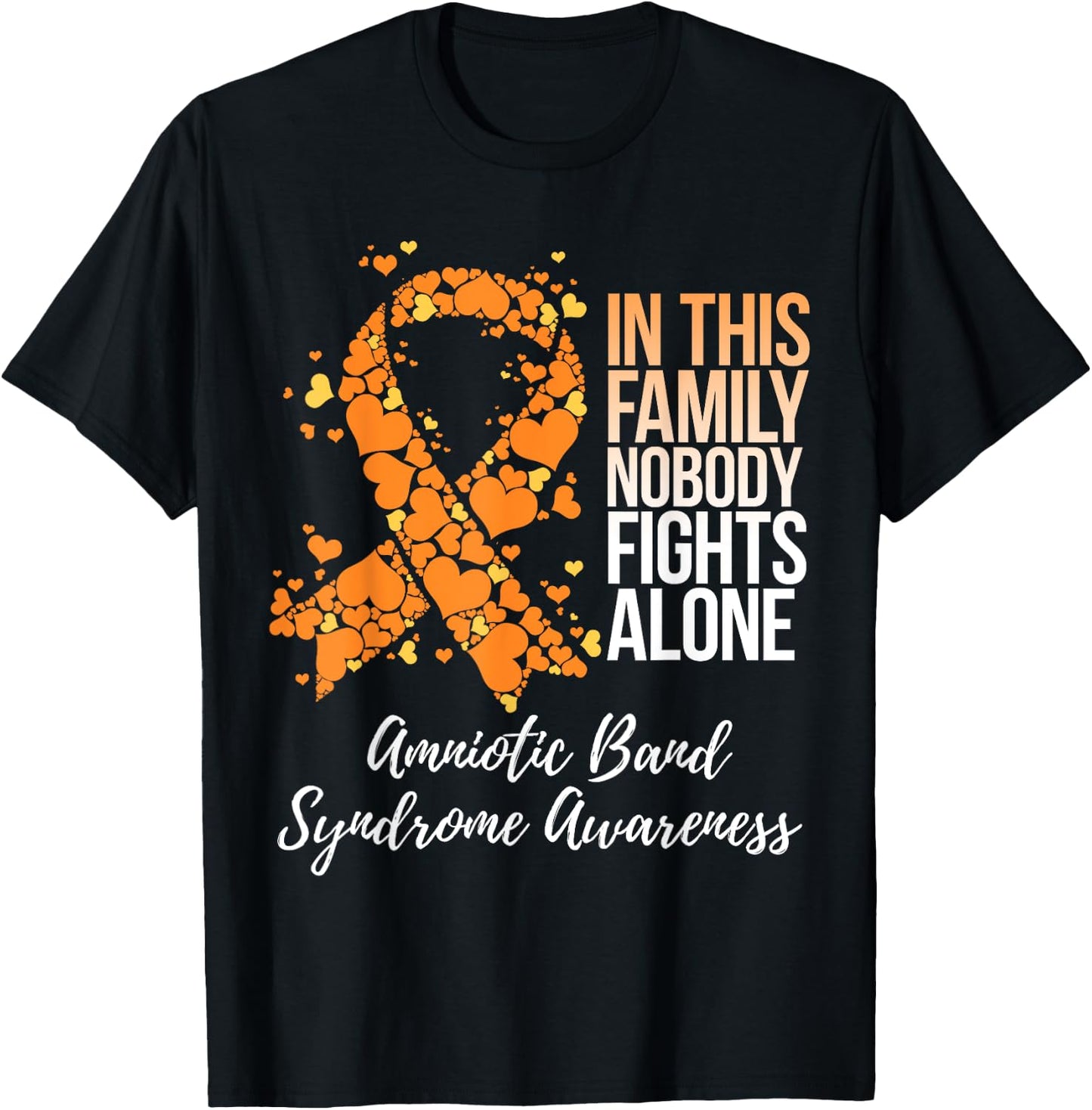 Family Support Amniotic Band Syndrome Awareness T-Shirt - T-Shirt | Black