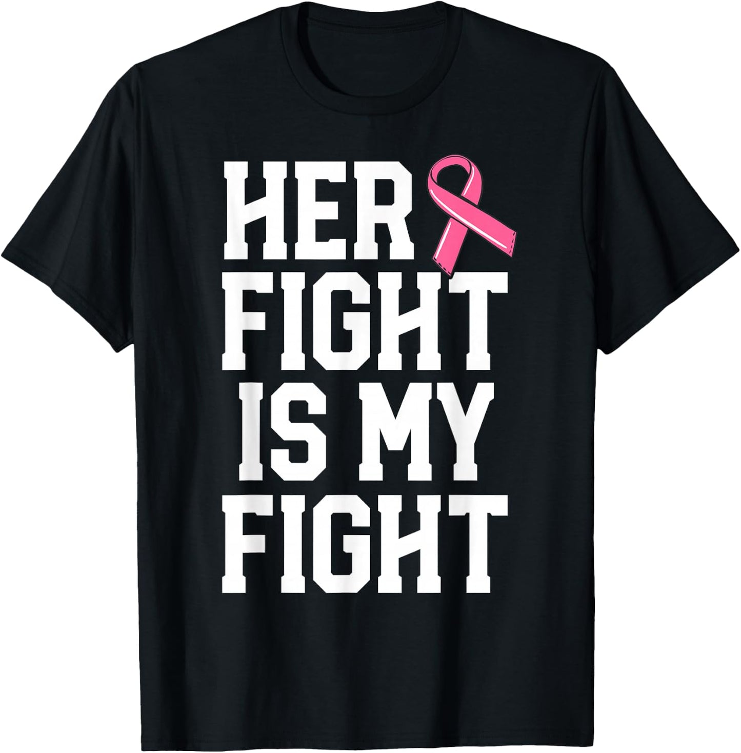Her Fight Is My Fight Breast Cancer Shirt For Husband Men T-Shirt - T-Shirt | Black