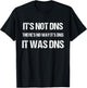 Funny It Was DNS system and network administrator sysadmin T-Shirt - T-Shirt | Black