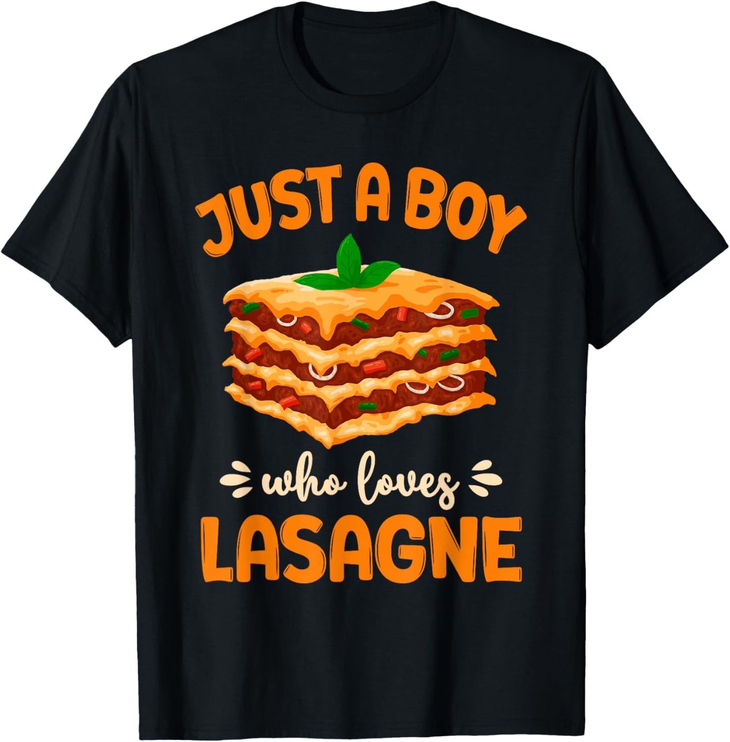 Lasagne Lasagna Just A Boy Who Loves Lasagne T-Shirt - T-Shirt | Black