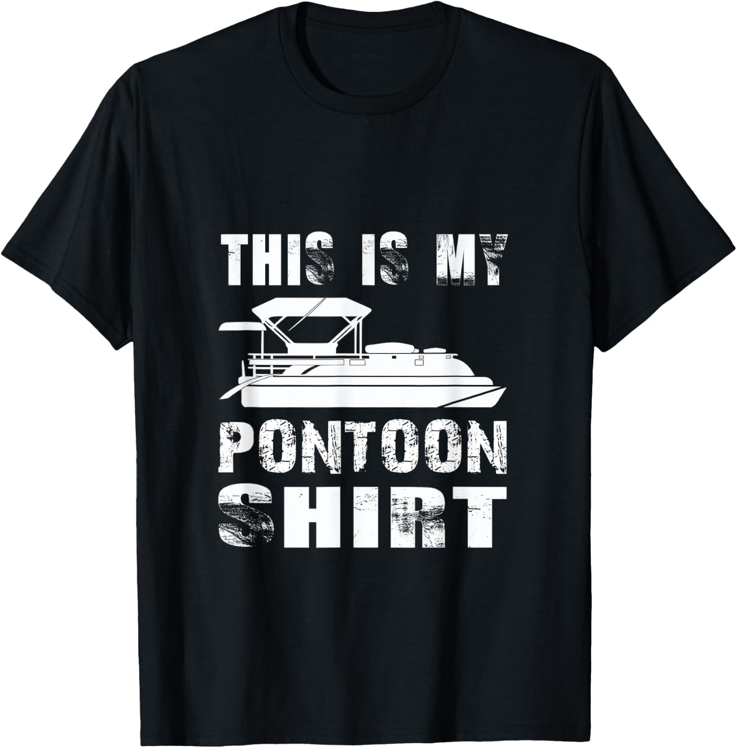 This Is My Pontoon Shirt - Pontoon Boat Lake Boating Gift T-Shirt - T-Shirt | Black