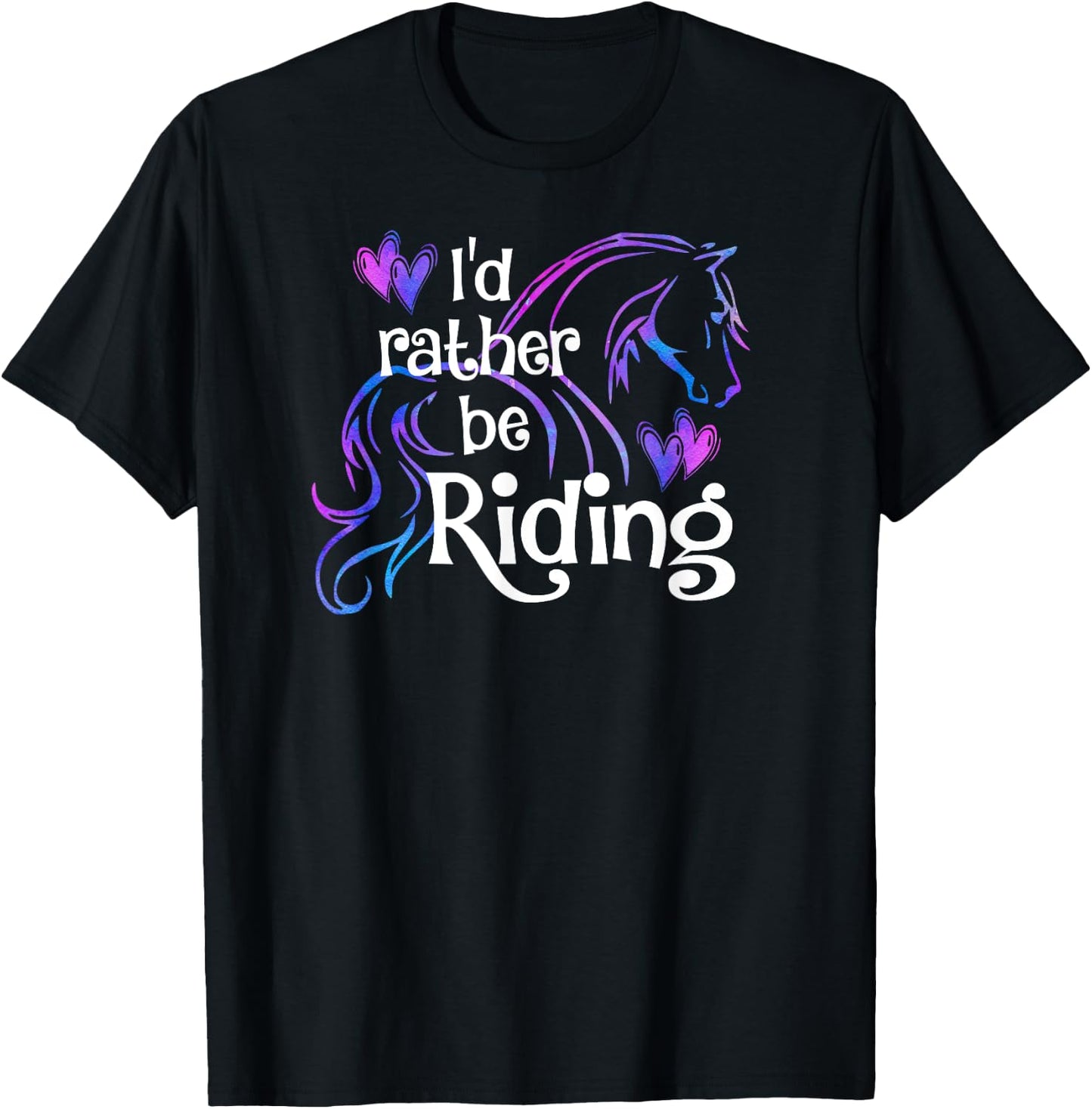 Horse Lover I'D RATHER BE RIDING Equestrian Equine Sports T-Shirt - T-Shirt | Black