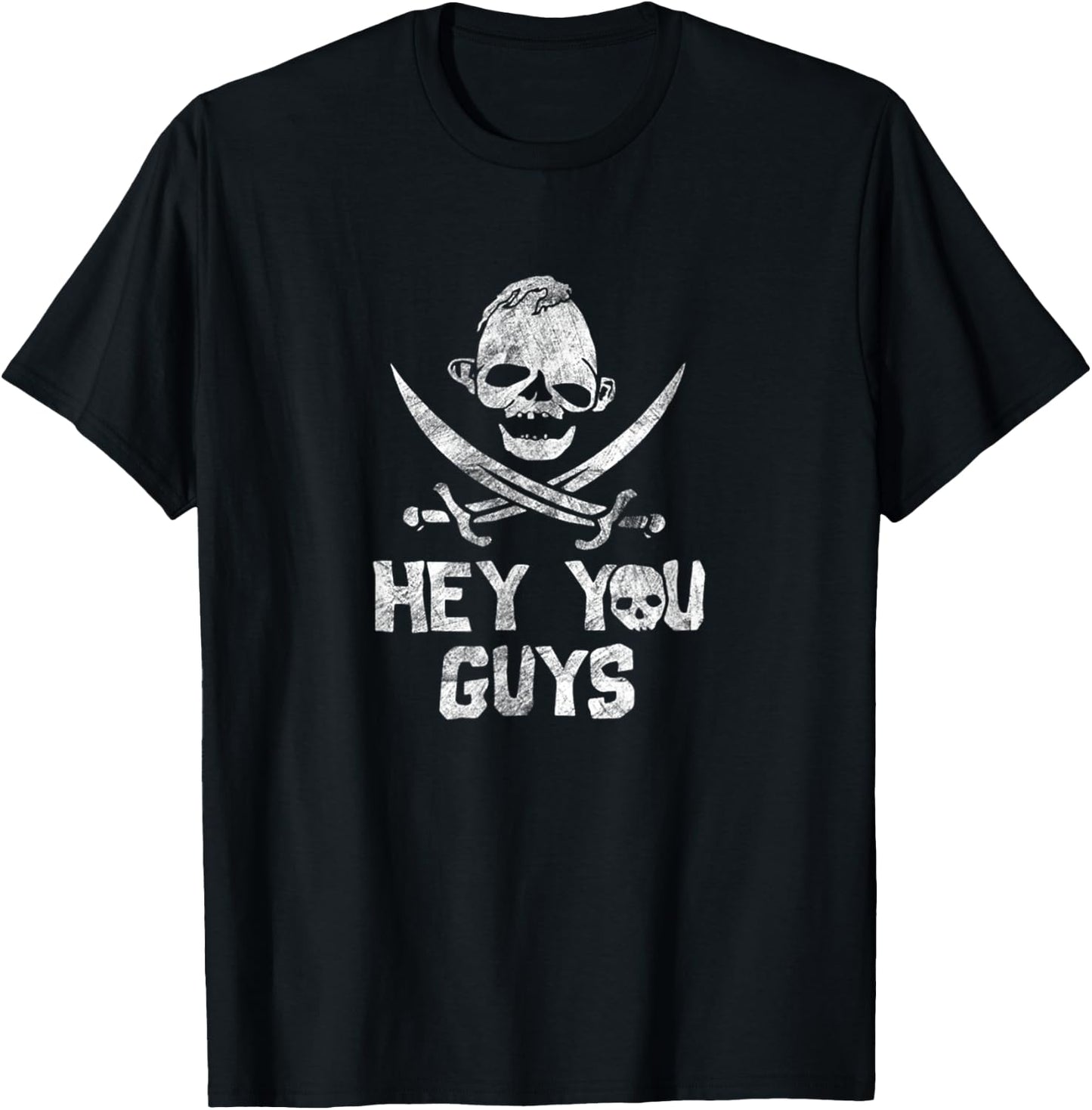 Hey You Guys T-Shirt - T-Shirt | Black