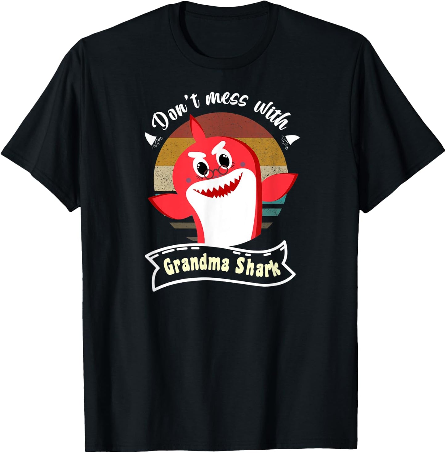 Don’t Mess with Grandma Shark Funny Grandmother Gifts T-Shirt - T-Shirt | Black