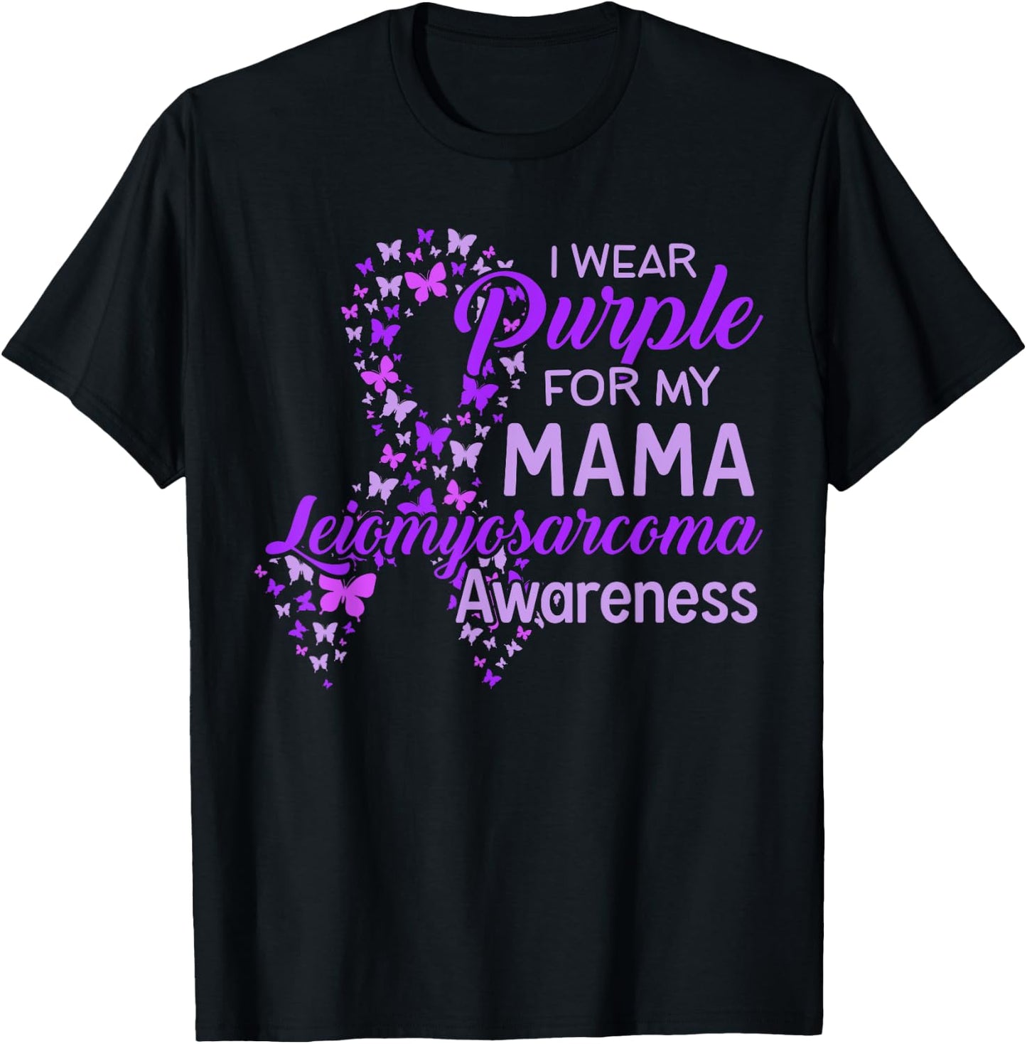 I wear Purple for my Mama Leiomyosarcoma Awareness T-Shirt - T-Shirt | Black