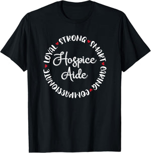 Hospice Aide Gifts Nurses Nursing Graduation Medical Love T-Shirt - T-Shirt | Black