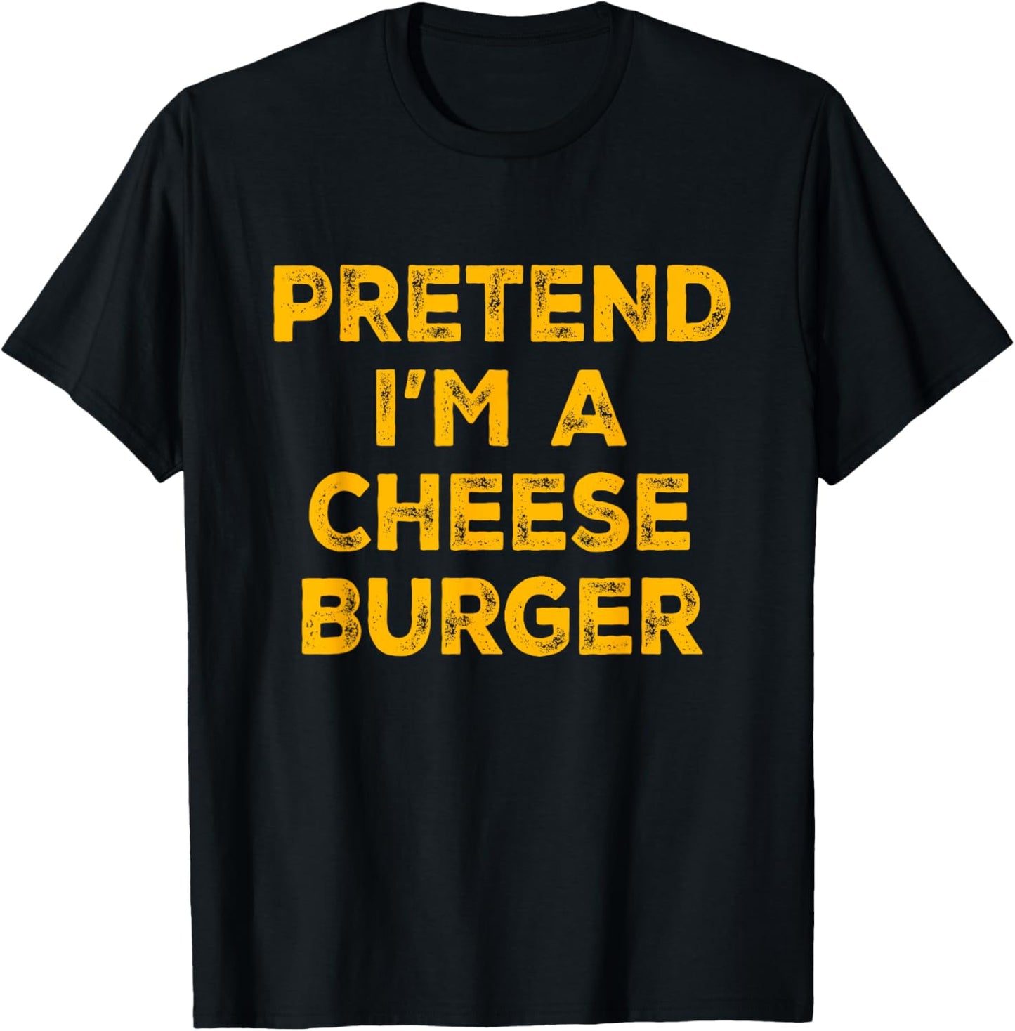 Pretend I'm A Cheese Burger Lazy Halloween Costume T-Shirt - T-Shirt | Black