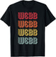 WEBB Gift Surname Funny Retro Vintage 80s Birthday Reunion T-Shirt - T-Shirt | Black